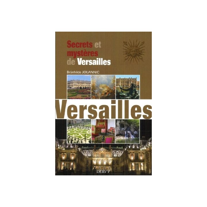 Secrets Et Mystères De Versailles